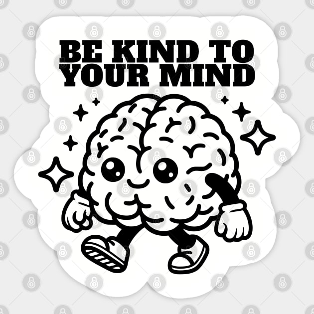 Be Kind To Your Mind Sticker by TurnEffect